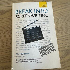 Break Into Screenwriting Book by Ray Frensham